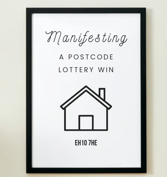 Manifesting a Postcode Lottery Win A4 Print