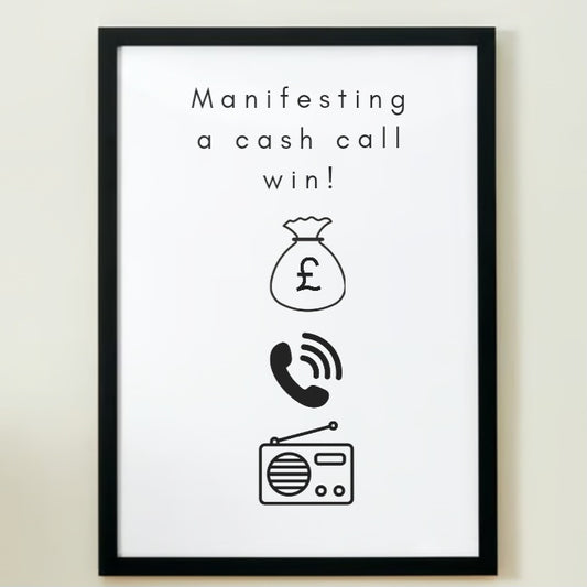 Manifesting A Cash Call Win A4 Print